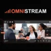 Omni stream